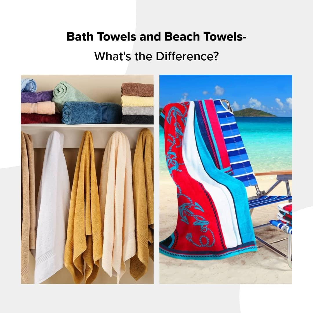 Bath Towels and Beach Towels- What's the Difference? - Superior Brand