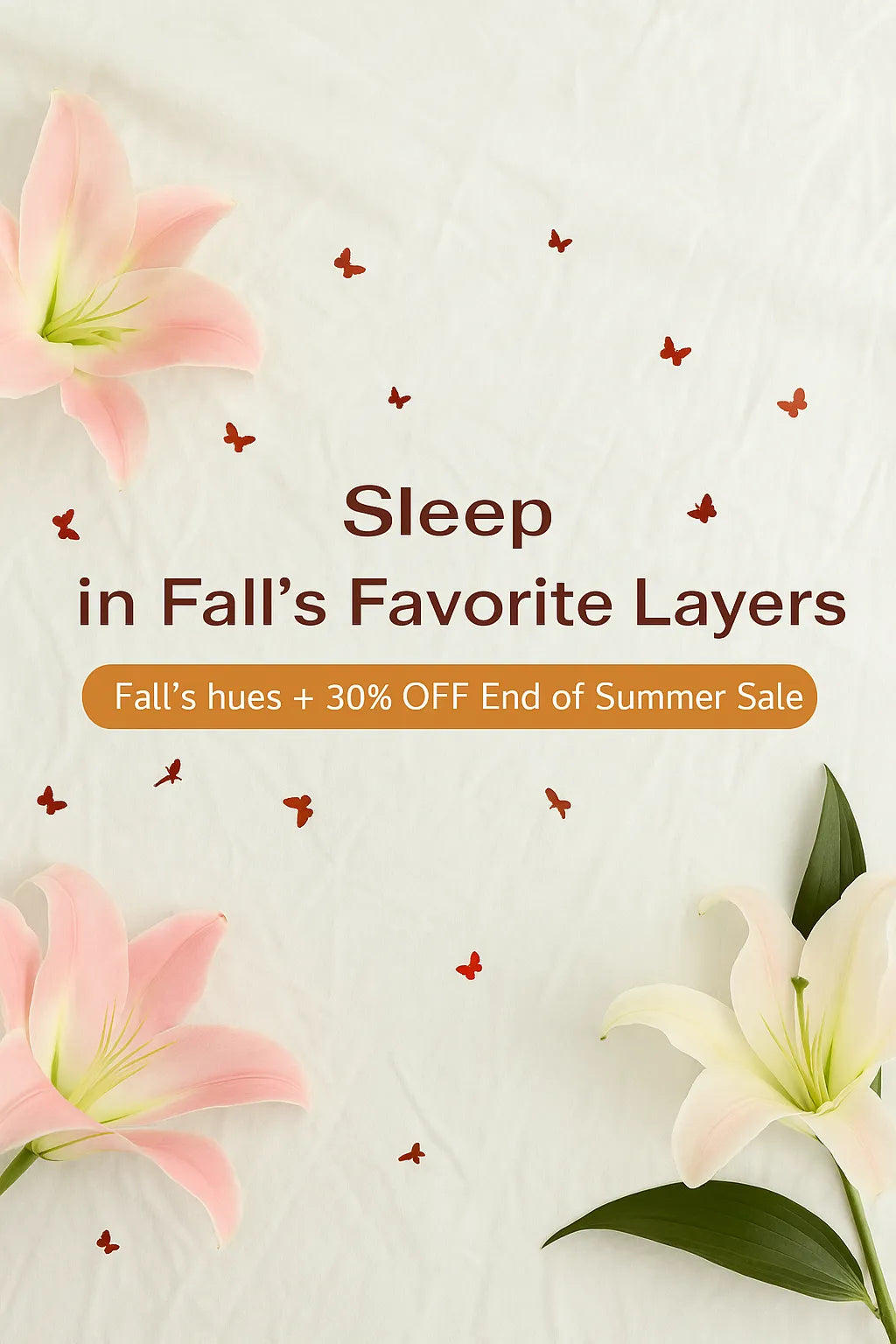 Sleep in Fall's Favorite Layers - Fall's Hues + 30% Off End of Summer Sale