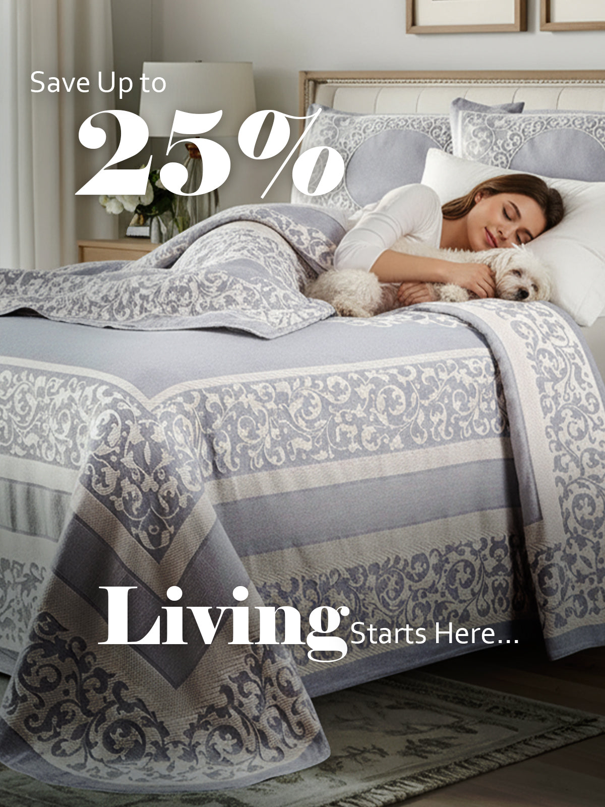 Save Up to 25% | Living Starts Here